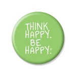 YM Sketch-Think Happy Be Happy Button Pin - واي إم سكيتش