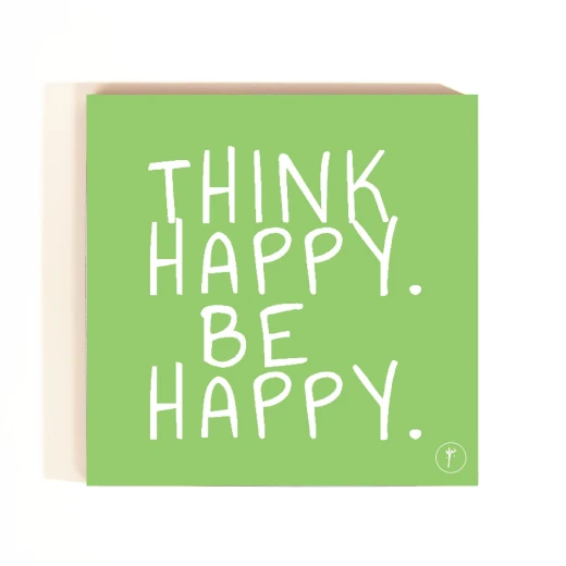 Think Happy , Be Happy Coasters Think Happy , Be Happy Coasters