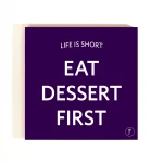 YM Sketch-Eat Dessert First Coasters - واي إم سكيتش