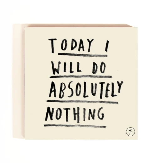YM Sketch-Today I Will Do Absolutely Nothing Coasters YM Sketch-Today I Will Do Absolutely Nothing Coasters