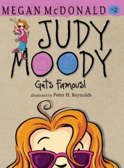 Judy Moody 02 : Gets Famous !