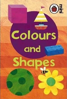 Early Learning: Colours and Shapes Early Learning: Colours and Shapes