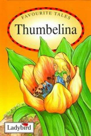 Thumbelina (Favourite Tales) - كتب ليدي بيرد