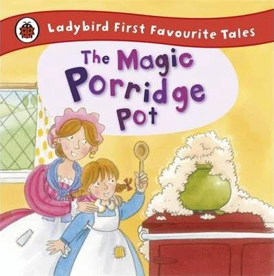 The Magic Porridge Pot - كتب ليدي بيرد