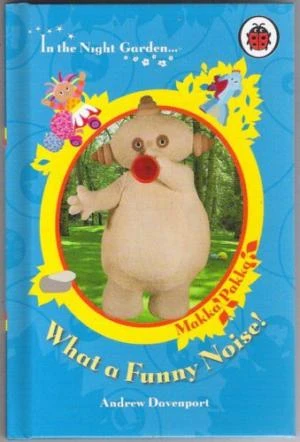 In The Night Garden: What a Funny Noise? In The Night Garden: What a Funny Noise?