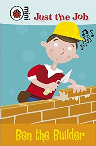 Just The Job Ben The Builder - كتب ليدي بيرد