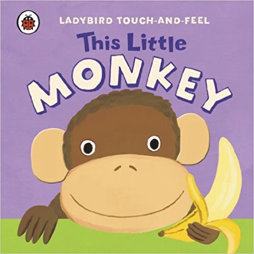 Ladybird Touch and Feel This Little Monkey - كتب ليدي بيرد