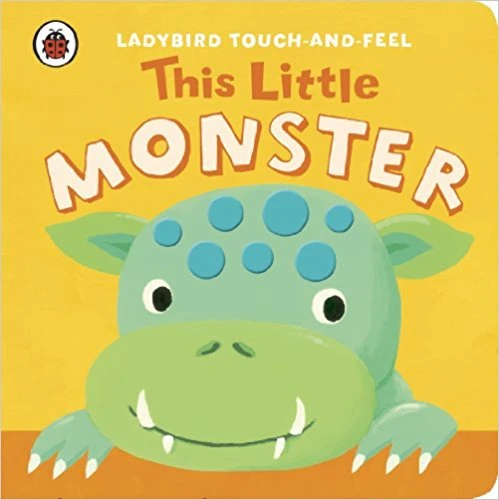 Touch and Feel This Little Monster