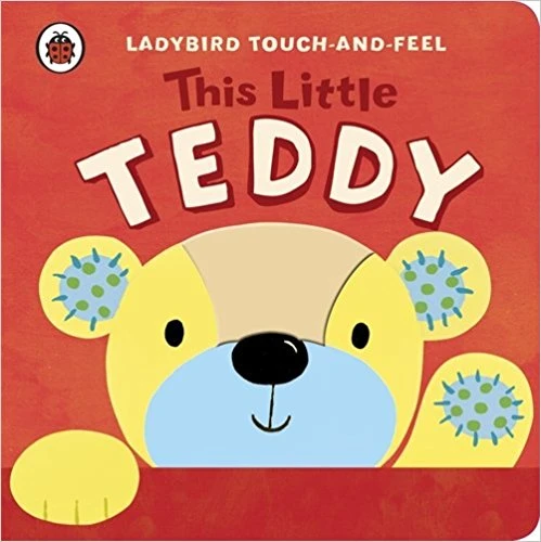 Ladybird Touch And Feel This Little Teddy - كتب ليدي بيرد