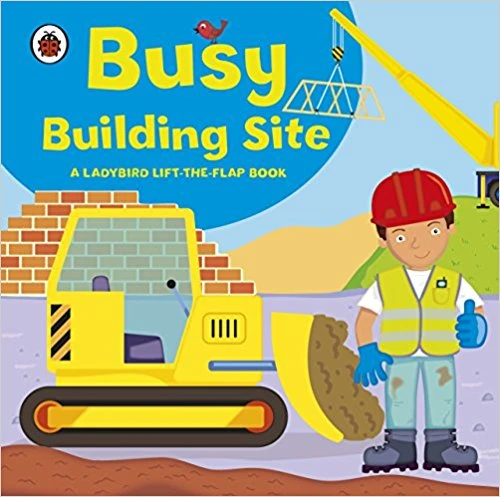 Lift the Flap Busy Building Site