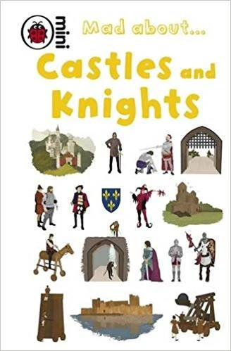 Ladybird Mini Mad About Castles And Knights Ladybird Mini Mad About Castles And Knights
