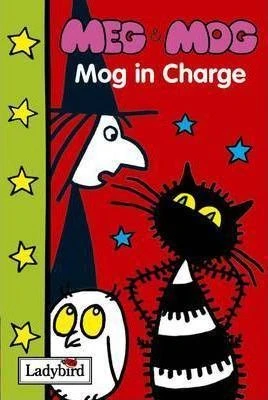 "Meg and Mog" : Mog in Charge "Meg and Mog" : Mog in Charge
