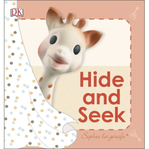 Baby Touch and Feel Hide And Seek, Sophie Baby Touch and Feel Hide And Seek, Sophie