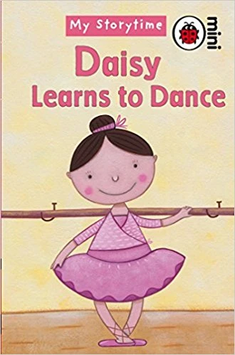 My Storytime Daisy Learns To Dance - كتب ليدي بيرد