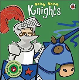 Knights (Noisy Noisy) - كتب ليدي بيرد