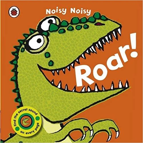 Roar! (Noisy Noisy) Roar! (Noisy Noisy)