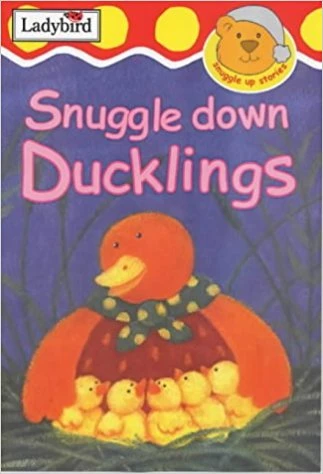 Snuggle Down, Ducklings Snuggle Down, Ducklings