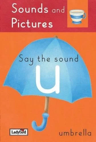 Sounds and pictures : say the sound u - كتب ليدي بيرد