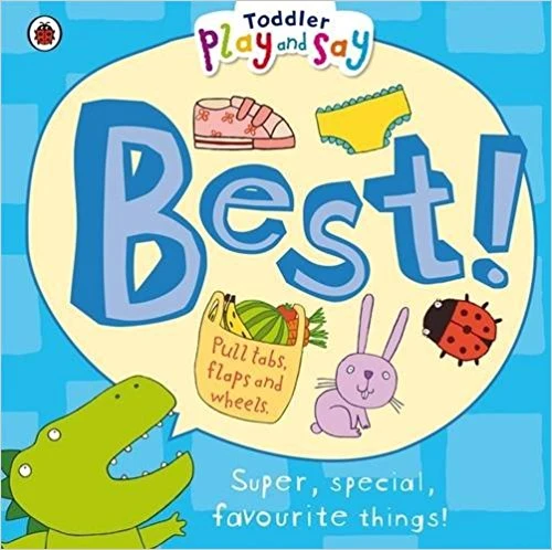 Toddler Play and Say Best! Toddler Play and Say Best!