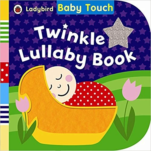 Baby Touch: Twinkle Lullaby Book Baby Touch: Twinkle Lullaby Book