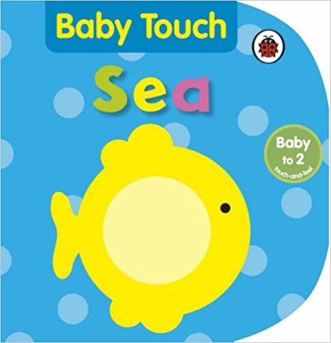 Baby Touch: Sea - كتب ليدي بيرد