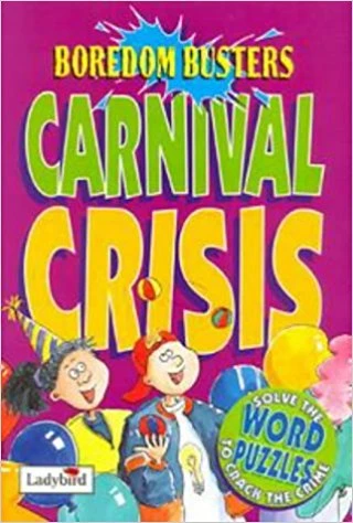 Carnival Crisis (Boredom Busters - Word Puzzles) Carnival Crisis (Boredom Busters - Word Puzzles)