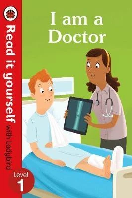 I am a Doctor - Read It Yourself with Ladybird Level 1 - كتب ليدي بيرد