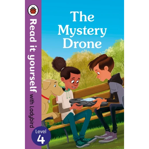 The Mystery Drone – Read It Yourself with Ladybird Level 4 The Mystery Drone – Read It Yourself with Ladybird Level 4