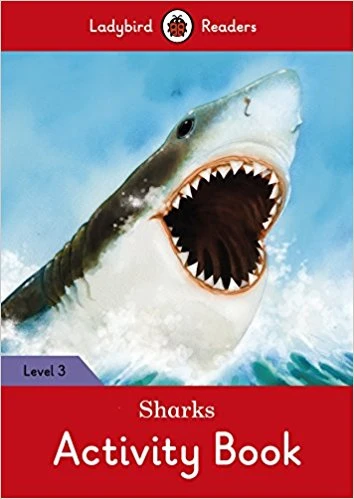 Ladybird Readers Level 3 - Sharks Activity Book