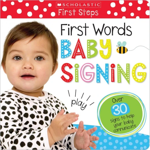 Scholastic - First Words Baby Signing Scholastic - First Words Baby Signing