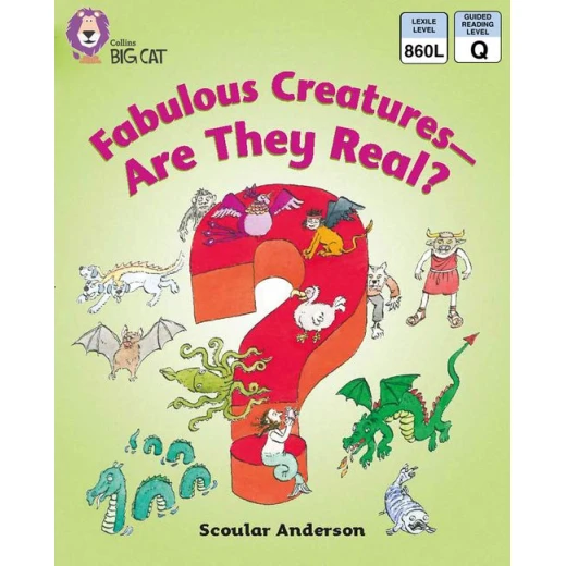 Fabulous Creatures – Are they Real? Fabulous Creatures – Are they Real?
