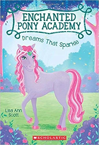 Dreams That SparkleEnchanted Pony Aca4 - سكولاستيك