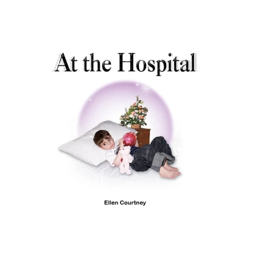 Ellen Stories: At The Hospital