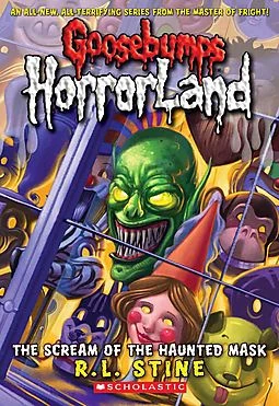 Goosebumps: The Scream of the Haunted Mask Goosebumps: The Scream of the Haunted Mask