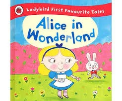 Ladybird First Favourite Tales : Alice in Wonderland - كتب ليدي بيرد