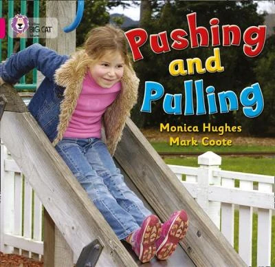 Collins: big cat: pushing and pulling - كولينز بيج كات