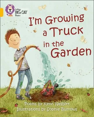 Collins: Big Cat Readers: I'm Growing a Truck in the Garden - كولينز بيج كات