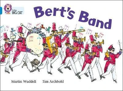 Collins: Big Cat Readers: Bert’s Band