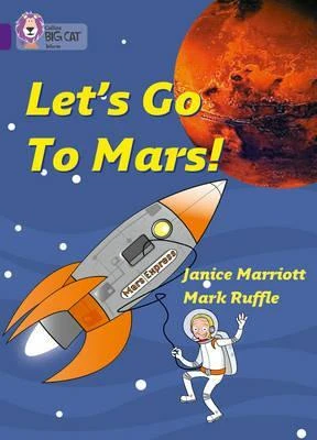 Collins: Big Cat Readers: Let’s Go to Mars - كولينز بيج كات