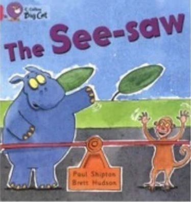 Collins: Big Cat Readers: The See saw - كولينز بيج كات