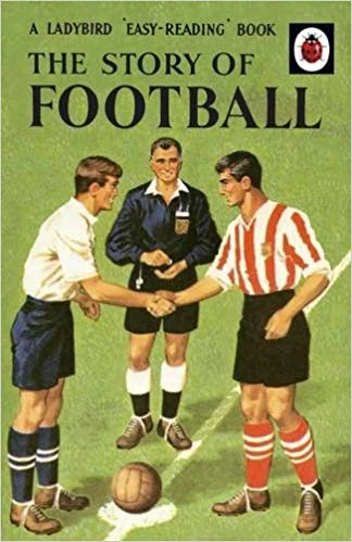 ladybird  First Reading Book : The Story FootBall - كتب ليدي بيرد