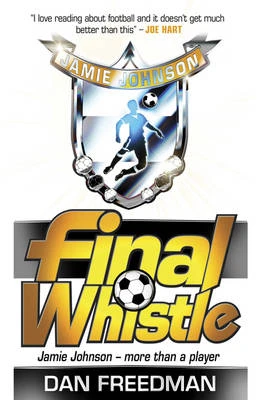 Scholastic: Dan Freedman 06 : Final Whistle Scholastic: Dan Freedman 06 : Final Whistle