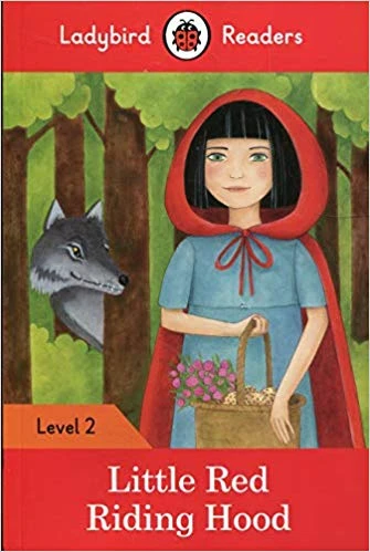 Ladybird Readers Level 2 : Little Red Riding Hood SB Ladybird Readers Level 2 : Little Red Riding Hood SB