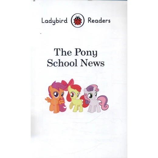 Ladybird Readers Level 3 : The Pony School News SB - كتب ليدي بيرد - Image 3