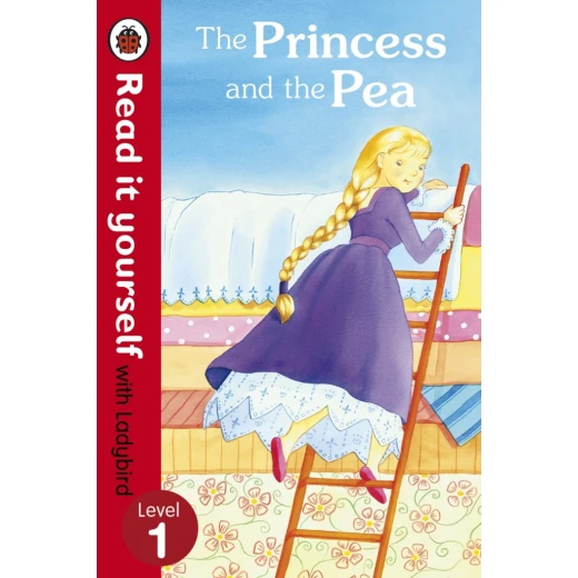 Ladybird :Read it Yourself L1 : The Princess and The Pea Ladybird :Read it Yourself L1 : The Princess and The Pea