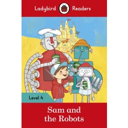 Ladybird : Read it Yourself L4 : Sam And Robots