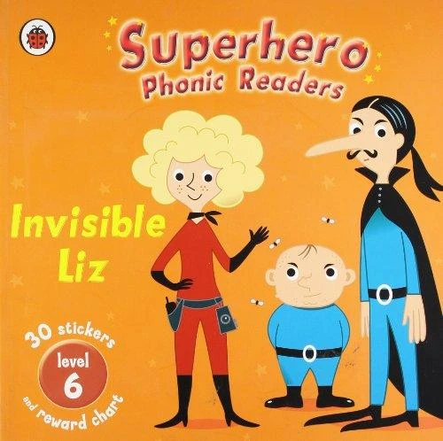 Superhero Phonics Readers Invisible Liz Level 6 Superhero Phonics Readers Invisible Liz Level 6