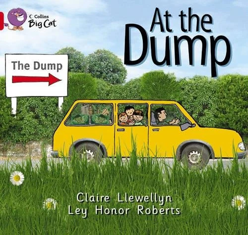 Collins Big Cat: At the Dump Collins Big Cat: At the Dump