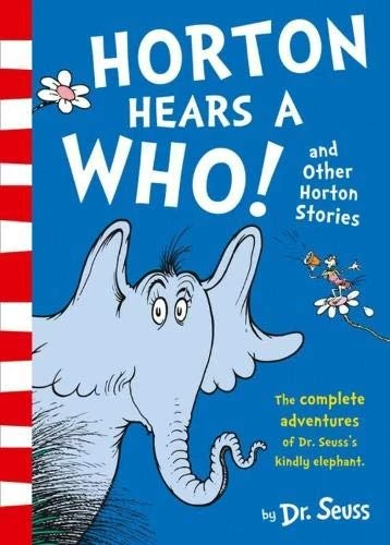 Dr. Suess's Horton Hears a Who! and Other Horton Stories Dr. Suess's Horton Hears a Who! and Other Horton Stories