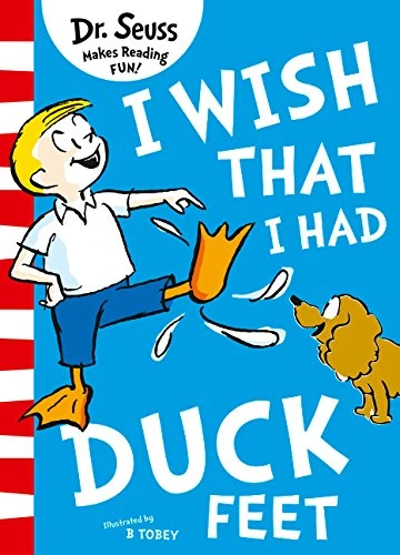 Dr.Seuss's I Wish That I Had Duck Feet - الدكتور سيوس